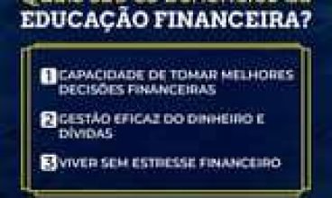 A educação financeira te ajuda a tomar melhores decisões, traz eficácia na gestã…