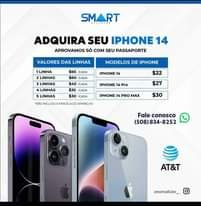 May be an image of phone and text that says 'SMART CELLILA ADQUIRA SEU IPHONE 14 APROVAMOS Só COM SEU PASSAPORTE VALORES DAS LINHAS MODELOS DE IPHONE 1LINHA 2LINHAS LINHAS LINHAS LINHAS $65 /CADA $60 /CADA $45 /CADA $35 IPHONE 14 $22 IPHONE 14 Pro $30 /CADA *NÃO NCLUSOA PARCELA DO APARELHO $27 IPHONE 14 PRO MAX $30 Fale conosco (508)834-8252 AT&T smartcellular_'