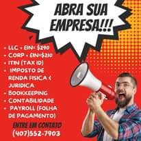 May be an image of 1 person and text that says 'ABRA SUA EMPRESA!!! .Lc EIN= $290 CORP EIN=$210 ITN (TAX ID) IMPOSTO DE RENDA FISICA ६ JURIDICA BOOKKEEPING CONTABILIDADE PAYROLL (FOLHA DE PAGAMENTO) ENTRE EM CONTATO (407)552-7903'