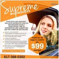 May be an image of 1 person, car and text that says 'Sup reme Supreme TISERVICES MULTISERVICES VOCÊ ESTÁ 100% SEGURO? NÃO ESTA SATISFEITO COM SUA SEGURADORA ATUAL? DEIXE NOSSO TIME TE APRESENTAR UMA COBERTURA QUE IRA CABER NO SEU BOLSO! SEGURO /EMPLACAMENTO (Temos agentes licenciados em MA. RI CT). REPORTE SEU ACIDENTE DIRETAMENTE COM SEGURADORAS (CLAIMS). CONSULTA DEBITOS MULTAS, EZ-PASS EXCISE TAX AGENDAMENTOS MOTOR VEICULOS (RMV) AUDAMOSPREPARARASDOCUMENTAÇÕOES DOCUMENTAÇÕES NECESSARIAS.P TIRAR CARTEIRAD TODA BOROCRACIA SUA DOCUMENTAÇÃO SEM VOCE PERDER UM DIAD TRABALHO! Apólices de seguro a partir de $99 mensal Faça um orçamento Gratuito 617-368-0302'