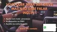 May be an image of car and text that says 'VOCÊ QUER TIRAR SUA DRIVE MAS NÃO SABE FALAR INGLES? Ajudo com todo Ajudocomtodoprocesso processo Acompanho no DMV Auxílio na comunicação Entre em contato'