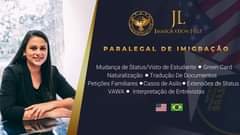 May be an image of 1 person and text that says 'JL |MMIGRATION HELP PARALEGAL DE IMIGRAÇÃO Mudança de Status/Visto de Estudante Green Card Naturalização Tradução De Documentos Petições Familiares Casos de Asilo Extensões de Status VAWA Interpretação de Entrevistas'